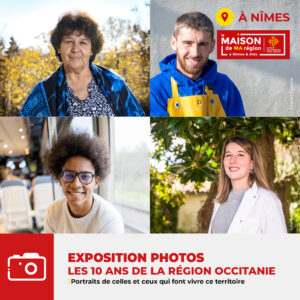 Exposition photos les 10 ans de la Région Occitanie